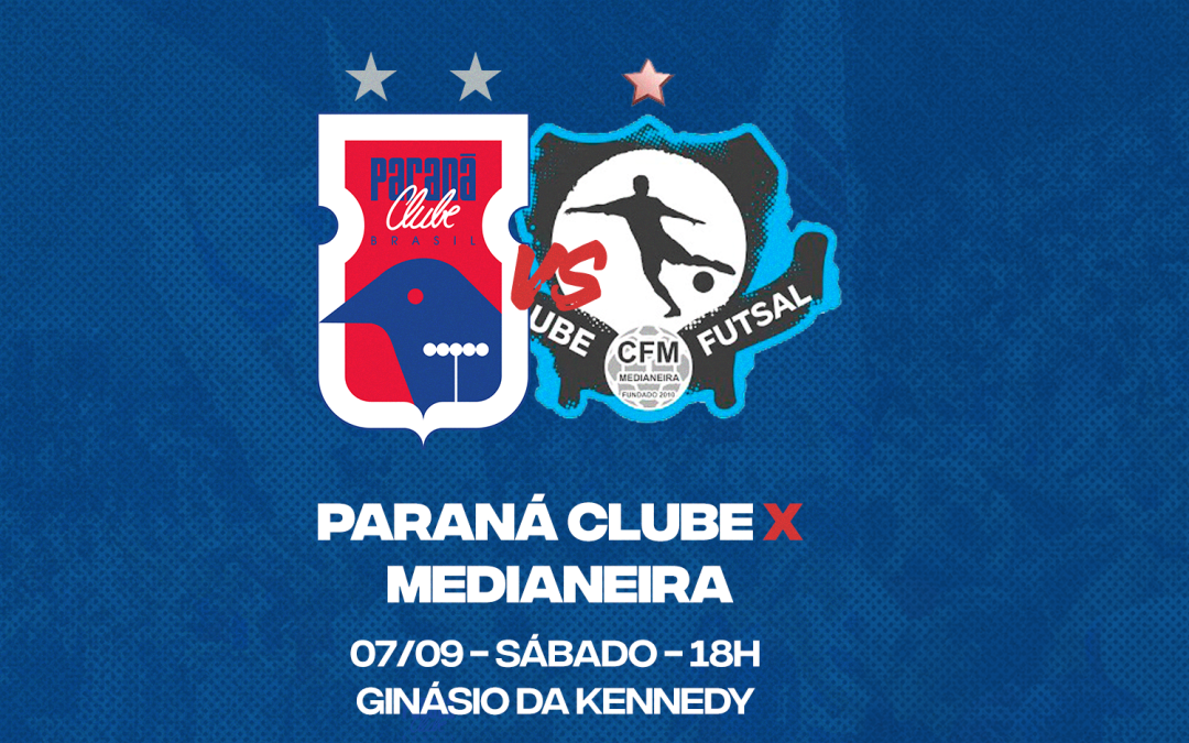 Paraná Clube Futsal x Medianeira Futsal